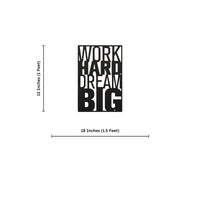 Work Hard Dream Big Metal Art Office Wall Decor